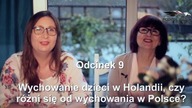 Polki przy Kawie.Wychowanie dzieci w Holandii. Czy różni się od wychowania dzieci w Polsce?