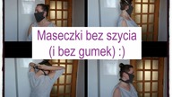 Maseczki bez szycia i bez gumek :)| Zrób to sam| Uporządkowana