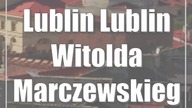Lublin: Lublin Witolda Marczewskiego - wystawa
