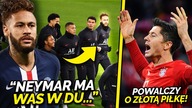 Neymar ma gdzieś swoich KOLEGÓW i DRUŻYNĘ!  Lewandowski będzie na gali ZŁOTEJ PIŁKI! 