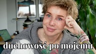 DUCHOWOŚĆ I SAMOROZWÓJ JAK TO U MNIE SIĘ ZACZĘŁO ?