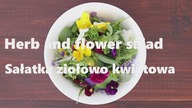 Sałatka ziołowo kwiatowa Walc Kwiatów #SałatkaZiołowoKwiatowa #WalcKwiatów SauteSzkołaGotowania