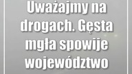 Uważajmy na drogach.  Gęsta mgła spowije województwo lubelskie