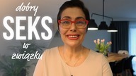 Dobry seks w zwiazku /Kasia Sawicka/