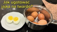 Jak prawidłowo ugotować jajka na twardo, aby były idealne, zdrowe i smaczne?