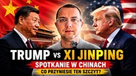 Jakie karty ma Donald Trump przed spotkaniem z Xi Jinpingiem?