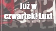 Już w czwartek! Luxtorpeda w Lublinie