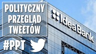 Bank Pekao przejmuje Idea Bank Leszka Czarneckiego - Polityczny Przegląd Tweetów.