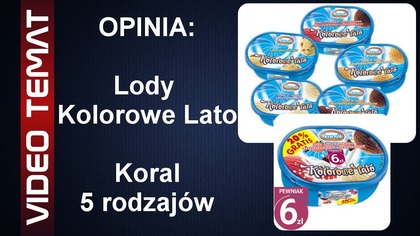 Lody Koral Kolorowe lato - Opinia