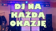 Szukasz DJ'a? ZAPRASZAMY | DJ 2018