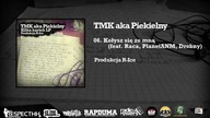 TMK aka Piekielny / R-Ice - 06.  Kołysz się ze mną | feat Raca & Planet ANM & Drobny | KILKA KARTEK