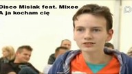 Disco Misiak & Mixee - A ja kocham cię