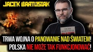 Trwa konflikt o panowanie nad światem! Bartosiak: Grozi nam wojna, Polska nie może tak funkcjonować!