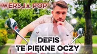 Defis II Te Piękne Oczy II Wersja Pop #defis #discopolo #tepiekneoczy