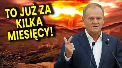 To Już Za Kilka Miesięcy! Dlaczego Tusk To Zrobił? - Analiza Ator