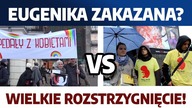 PILNE! Trybunał orzeka w sprawie EUGENIKI! Jaki finał sprawy? PROLIFE VS.  LEWICA!