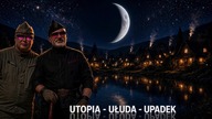 UTOPIA - UŁUDA - UPADEK - Olszański, Osadowski NPTV (30.09.2026)