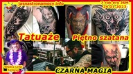 Tatuaże.  Piętno szatana CZARNA MAGIA