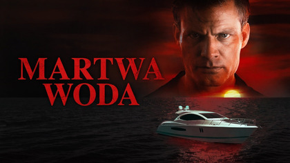 Martwa woda (2019) Lektor PL