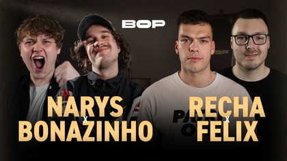 NARYS x BONAZINHO vs RECHA x FELIX | BOP2vs2 | 2026 (Grupa B)