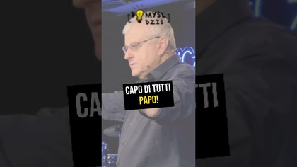  Capo di tutti Papo! #PomyślDziś odc.  2429