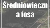 Średniowieczna fosa w grodach Czerwieńskich