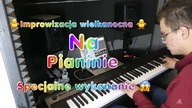 Improwizacja wielkanocna na pianinie - specjalne wykonanie! 