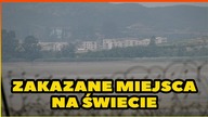 10 ZAKAZANYCH MIEJSC NA ŚWIECIE