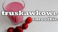 BIAŁKOWE SMOOTHIE TRUSKAWKOWE [TypowyFitnesiak]