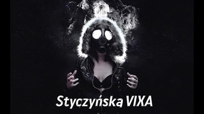 Styczyńska VIXA  2024  VIXA PIXA JADĄ ŚWIRY  MUZA NA IMPREZĘ 