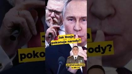 Jak Rosja pokonuje narody? Ukraiński pułkownik w IPP TV | #polityka #Rosja #Ukraina #wojna #strategi
