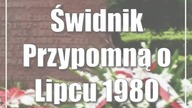Świdnik: Przypomną o Lipcu 1980
