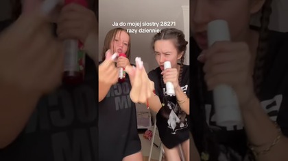 Ja do mojej siostry 926272 razy dziennie: