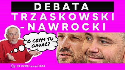 Debata Trzaskowski-Nawrocki!? O czym tu gadać? | IPP