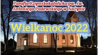 Wielkanoc 2022 w Nożynie