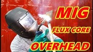 HOW TO WELD - FLUX CORE -  4F OVERHEAD #WeldingTips