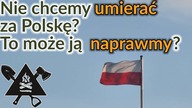 Czy Polska zasługuje na to, by ją bronić?
