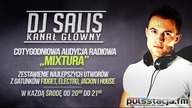 DJ SALIS - MIXTURA VOL 14 AUDYCJA W RADIU PULSSTACJA / BEST ELECTRO & FIDGET LAST WEEK