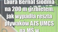 Laura Bernat siódma na 200 m grzbietem, jak wypadła reszta pływaków AZS UMCS na MŚ w Fukuoce?