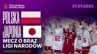 POLSKA VS JAPONIA NA ŻYWO - SIATKÓWKA - MECZ O 3 MIEJSCE LIGI NARODÓW KOBIET - 27. 07. 2025r.