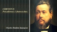 C H Spurgeon CHRYSTUS Poszukiwacz i zbawca dusz