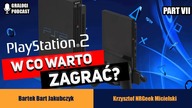 W co zagrać na Sony Playstation 2? - Gralogi Podcast #031