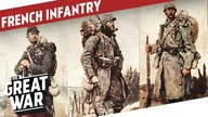 Evolution of French Infantry During World War 1 I THE GREAT WAR Special