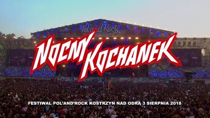 Nocny Kochanek - Live PolAndRock Festival 2018