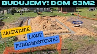 Budujemy! Dom na start 63 m2.  Cz. 5 Zalewanie ławy fundamentowej.  Na Działce! odc. 118