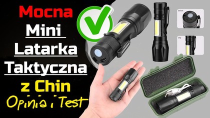 Dobra mocna mini latarka taktyczna z Chin - Opinia