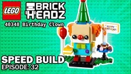 NEW SET 2019 LEGO BrickHeadz 40348 Birthday Clown - Speed Build #32