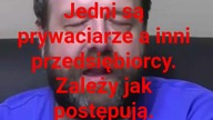 zależy jak postępoją jedni to przedsiębiorcy inni prywaciarze.  żeby nie powiedzieć dosadniej.