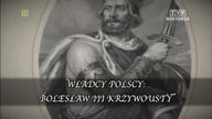 Sp&oacute;r o historię.  Władcy polscy.  Bolesław III Krzywousty