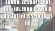 Lublin.  Zespół Szkół nr 5 im.  Jana Pawła II dostał 50 tys.  złotych na nową pracownię